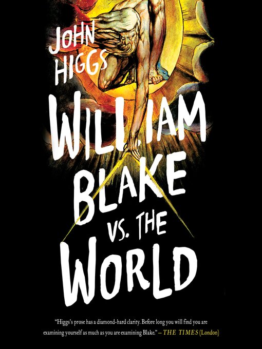 Title details for William Blake vs the World by John Higgs - Available